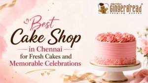 best cake shop in chennai